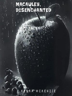 cover image of Macauley Disenchanted